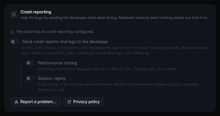 The Crash reporting panel in a build with no crash reporting: "This build has no crash reporting configured." and every switch greyed out