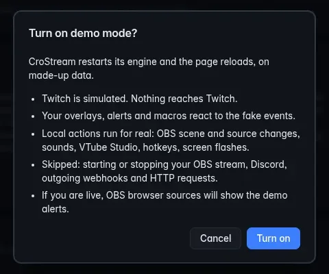 The Turn on demo mode confirmation: CroStream restarts its engine and the page reloads, with a list of what is simulated, what runs for real and what is skipped