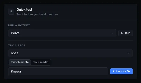 The Quick test card: run a hotkey, or try a prop on an anchor for 5 seconds